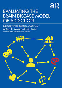 Evaluating the Brain Disease Model of Addiction (Textbook)